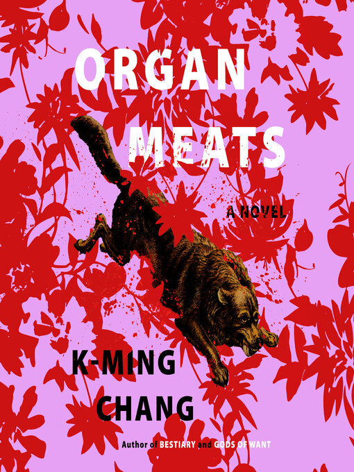 Title details for Organ Meats by K-Ming Chang - Available